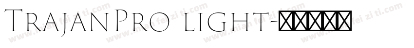 TrajanPro light字体转换